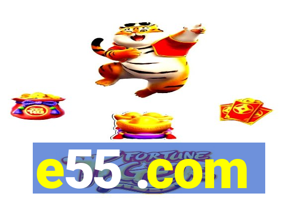 e55 .com